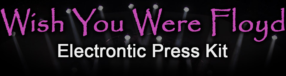 Wish You Were Floyd - Electronic Press Kit